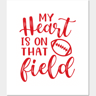 My Heart Is On That Field Football Mom Posters and Art